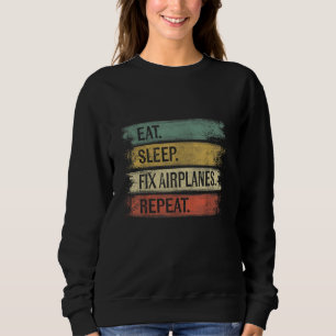 Sweatshirt Réparer les avions de sommeil Répéter les aéro