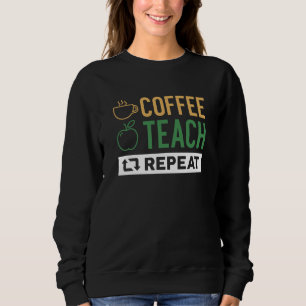Sweatshirt Répétition de l'enseignement du café