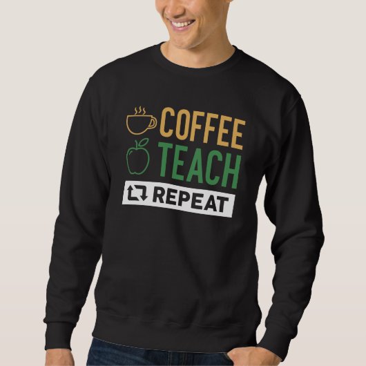 Sweatshirt Répétition de l'enseignement du café (Devant)