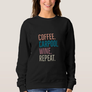 Sweatshirt Répétition du vin de covoiturage de café