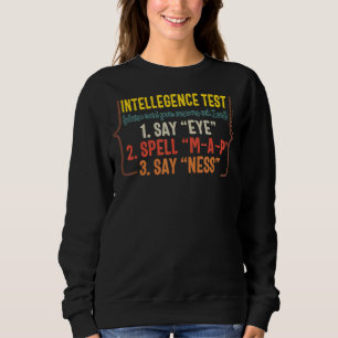 Sweatshirt Réponse du test de l'intelligence du père Fête des
