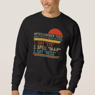 Sweatshirt Réponse du test de l'intelligence du père Fête des