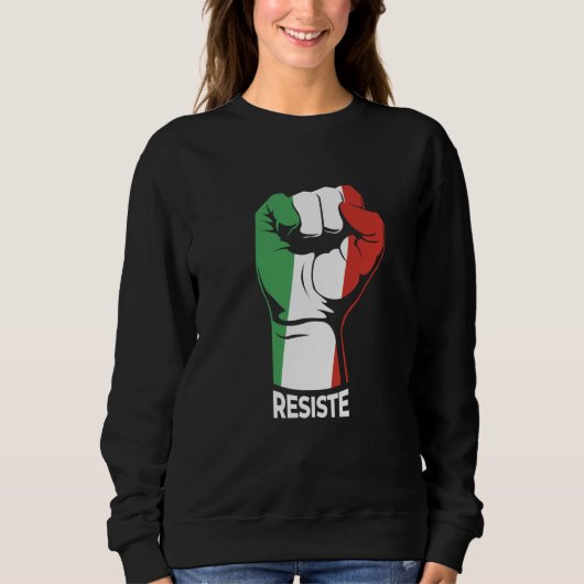 Sweatshirt Resistance for Italian Liberal Hand in the flag it (Devant)