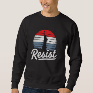 Sweatshirt Résister Statue De La Liberté Sauver La Démocratie
