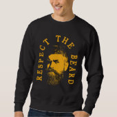 Sweatshirt Respect The Beard Humorous Beard Quote (Devant)