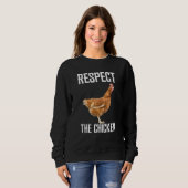 Sweatshirt Respect The Chicken Farm Animal For Chicken (Devant entier)