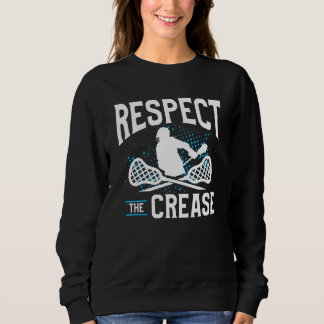 Sweatshirt Respect The Crease Lacrosse Player