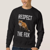 Sweatshirt Respect The Fox Wild Animal Zookeeper For Fox (Devant)