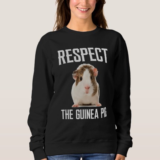 Sweatshirt Respect The Guinea Pig For Guinea Pig (Devant)