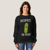 Sweatshirt Respect The Pickles Dill Cucumber Vegan Food (Devant entier)