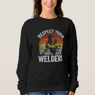Sweatshirt Respectez Vos Soudeurs Acier Métallurgiste Vintage