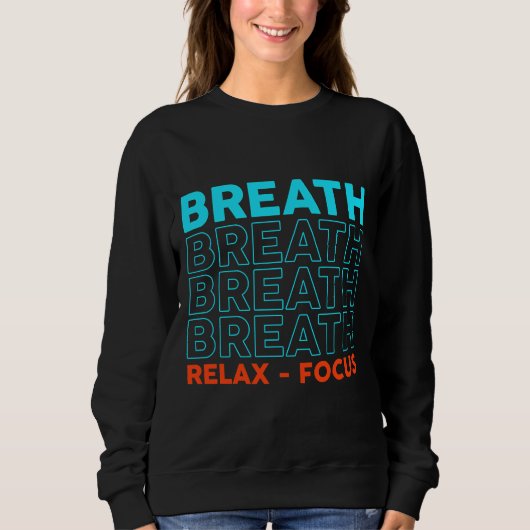 Sweatshirt Respiration Relax Focus (Devant)