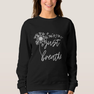 Sweatshirt Respirer la soif Respirer le cadeau de méditation
