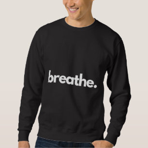 Sweatshirt Respirer la vie lente