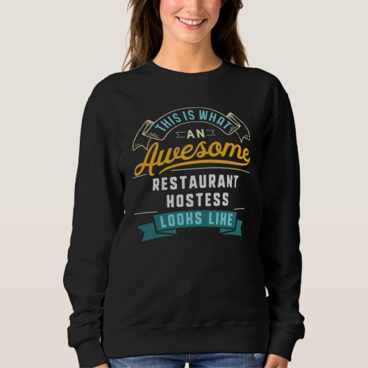 Sweatshirt Restaurant Hostess  Awesome Job Occupation (Devant)