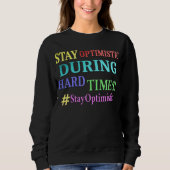 Sweatshirt "RESTE OPTIMISTE" Joli design. Commandez dès maint (Devant)