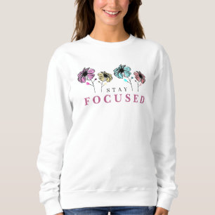 Sweatshirt Rester concentré