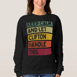 Sweatshirt Restez Calme Et Laissez Clifton Traiter Cette Cita