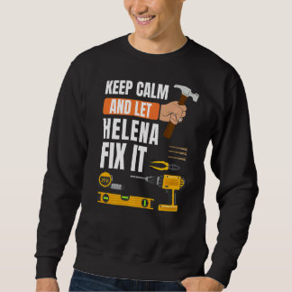 Sweatshirt Restez Calme Et Laissez Helena Fixer Il Handyman C
