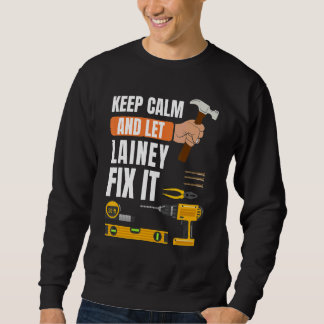 Sweatshirt Restez Calme Et Laissez Lainey Fixer Il Handyman C