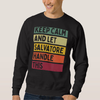 Sweatshirt Restez Calme Et Laissez Salvatore Gérer Ce Retro Q