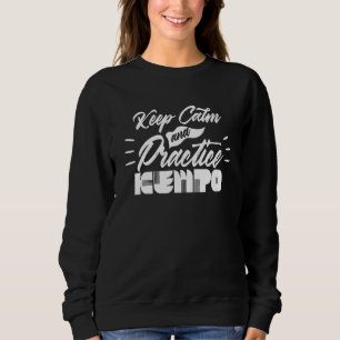 Sweatshirt Restez Calme Et Pratiquez Kempo Karate Kenpo Shaol
