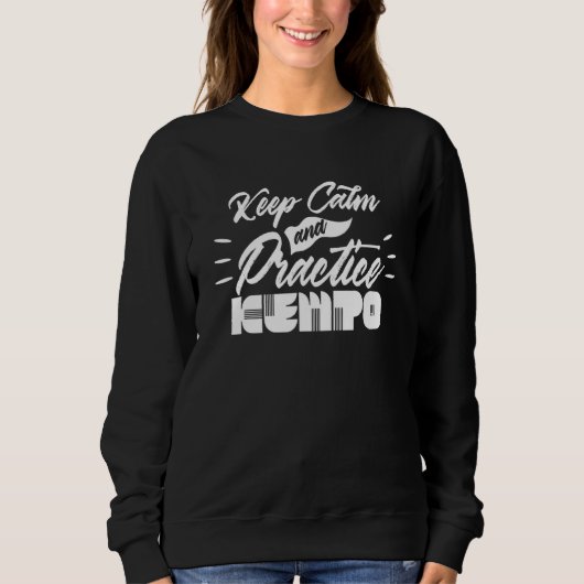 Sweatshirt Restez Calme Et Pratiquez Kempo Karate Kenpo Shaol (Devant)