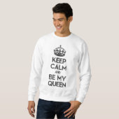 Sweatshirt Restez calme et soyez ma reine (Devant entier)