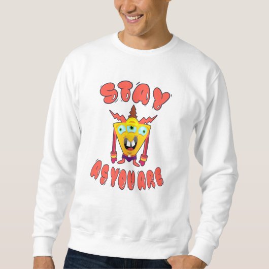 Sweatshirt Restez comme vous êtes (Devant)