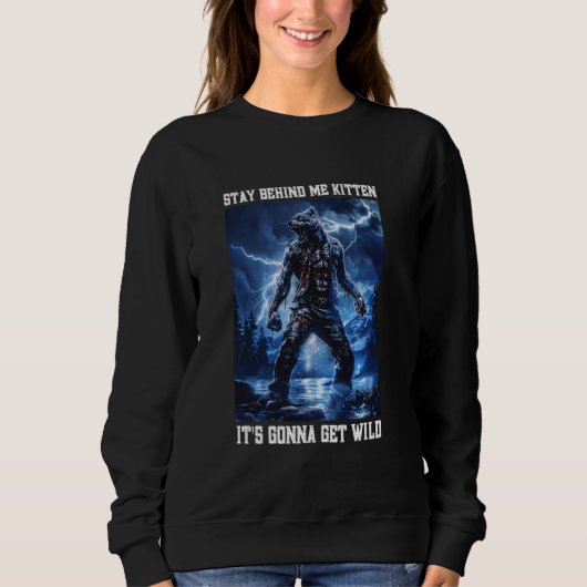 Sweatshirt Restez Derrière Moi Kitten Cringy Werewolf Mème Cr (Devant)