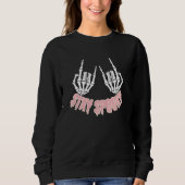 Sweatshirt Restez Éffrayant Halloween Skeleton Mains (Devant)