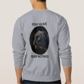 Sweatshirt Restez Fierce Peur Rien Panne Noire (Dos)