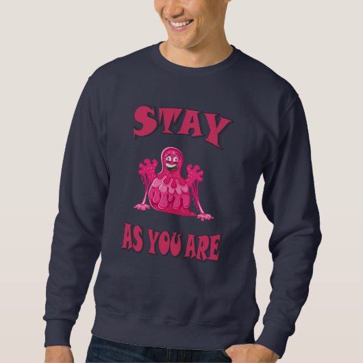 Sweatshirt Restez tel que vous êtes (Devant)