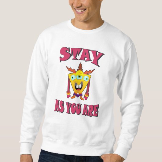 Sweatshirt Restez tel que vous êtes (Devant)