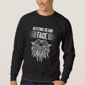 Sweatshirt Resting Beard Face For Bearded Men Quote Designs   (Devant)