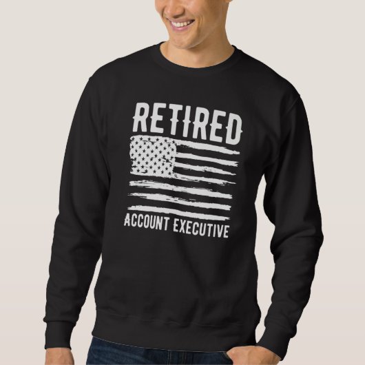 Sweatshirt Retired Account Executive Profession American Flag (Devant)