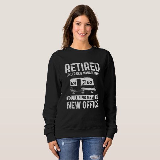 Sweatshirt Retired Camper You'll Find Me In My Office Funny R (Devant entier)