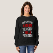 Sweatshirt Retired Goodbye Tension Hello Pension Firefighter  (Devant entier)