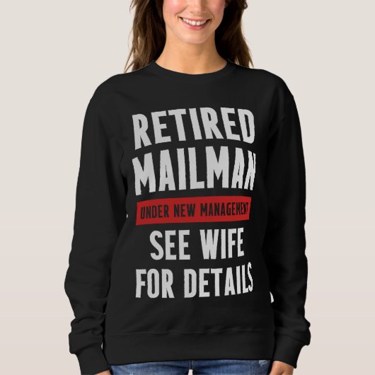 Sweatshirt Retired Postal Worker Management Wife Mailman Reti (Devant)
