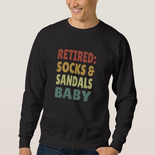 Sweatshirt Retired Socks & Sandals Baby Great Funny Gen X Ret (Devant)