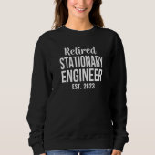 Sweatshirt Retired Stationary Engineer Retirement (Devant)