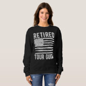 Sweatshirt Retired Tour Guide Profession American Flag (Devant entier)