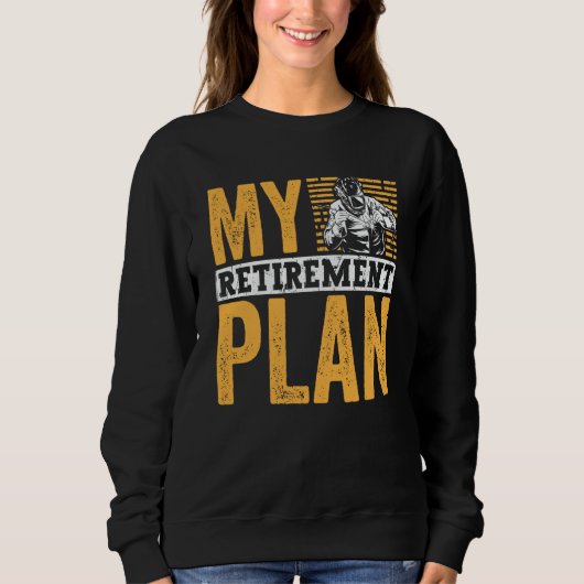 Sweatshirt Retired Welder My Retirement Plan Welding for Men (Devant)