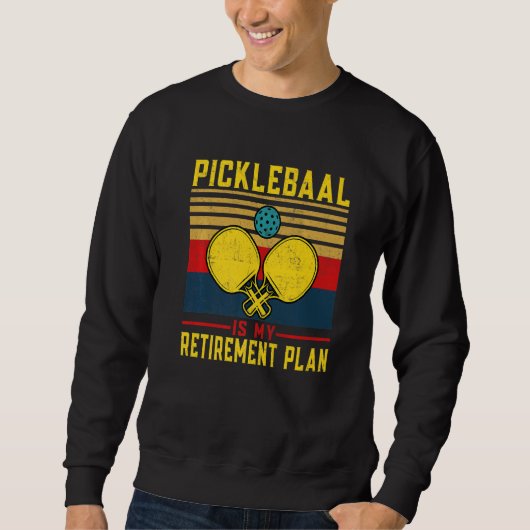 Sweatshirt Retirement Pickleball Apparel PickleBall Paddle Pl (Devant)