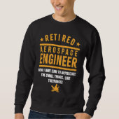Sweatshirt Retirement Retiree Engineering Retired Aerospace E (Devant)