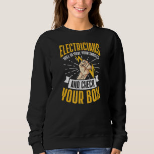 Sweatshirt Retirez Vos Raccourcis Et Vérifiez Votre Électrici