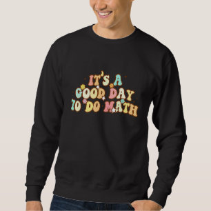 Sweatshirt Retour à l'école C'est un bon jour pour faire des