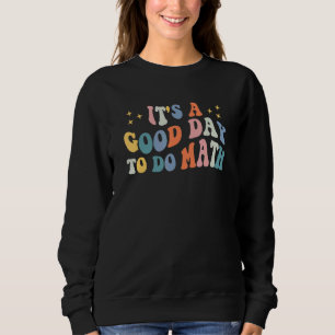 Sweatshirt Retour à l'école C'est une bonne journée pour fair