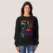 Sweatshirt Retourner à l'école 5e année enseignant Tie Dye (Devant entier)