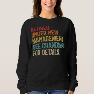 Sweatshirt Retraité Sous Nouvelle Gestion Voir Grandkids For 